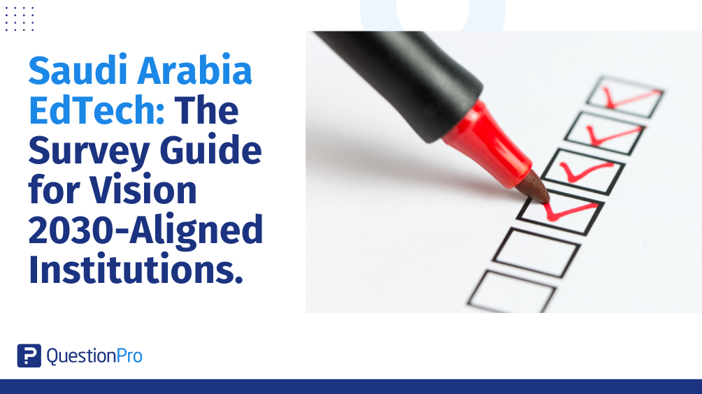 Saudi Arabia EdTech: The Survey Guide for Vision 2030-Aligned Institutions.