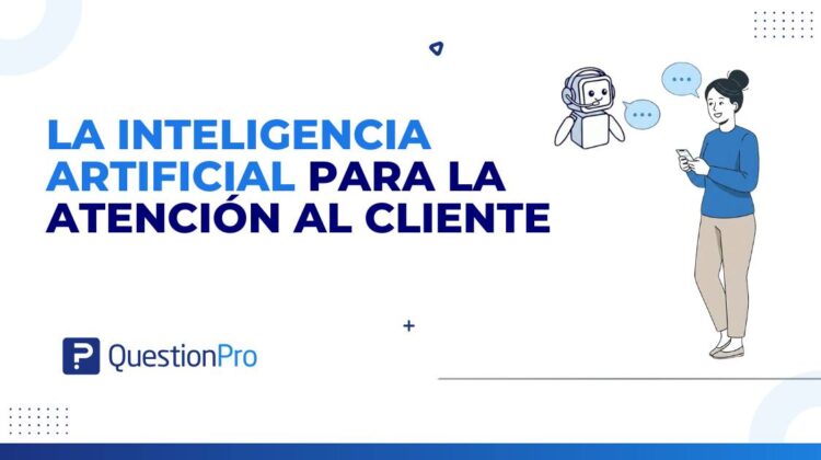 la inteligencia artificial para la atención al cliente