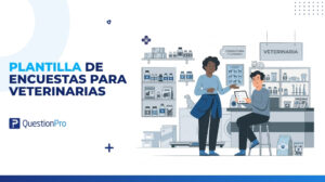 Plantilla de Encuestas para Veterinarias: Guía y Ejemplos