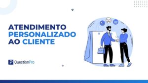 Atendimento personalizado ao cliente