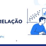 Correlação: o que é, tipos e como interpretar
