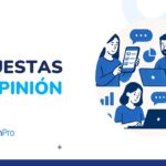 Encuestas de opinión: qué son y cómo realizarlas