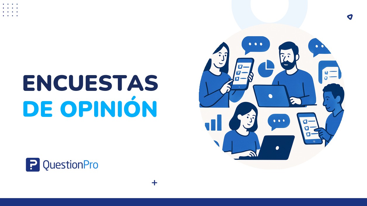 Encuestas de opinión: qué son y cómo realizarlas