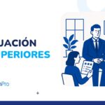 Evaluación de superiores: qué es, cómo aplicarla y ejemplos