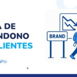 Tasa de abandono de clientes: qué es, cómo calcularla y reducirla