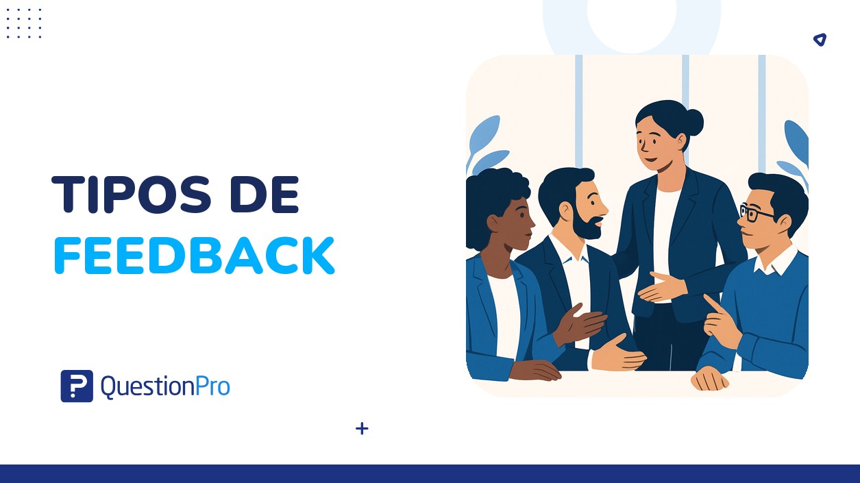 Tipos de feedback: qué son, cómo usarlos y cómo dar feedback constructivo