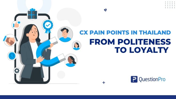 cx-pain-points-in-thailand
