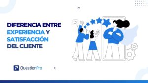 Diferencia entre experiencia y satisfacción del cliente