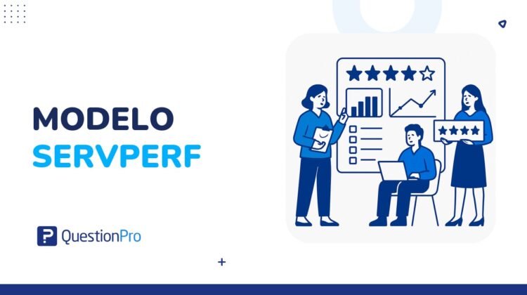 Modelo SERVPERF: qué es, dimensiones y cómo aplicarlo
