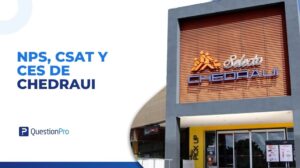 NPS, CSAT y CES de Chedraui