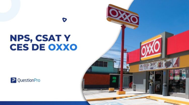 NPS, CSAT y CES de OXXO
