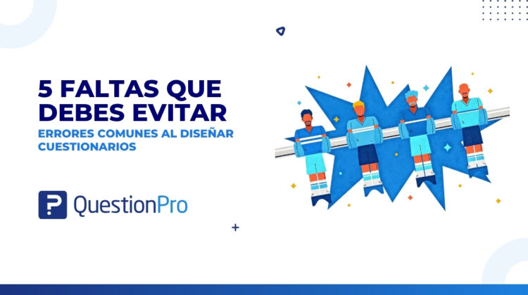 Errores comunes al diseñar cuestionarios