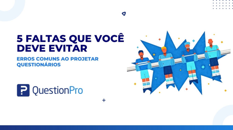 Erros comuns ao projetar questionários
