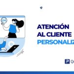 atención al cliente personalizada