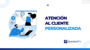 atención al cliente personalizada