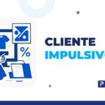 cliente impulsivo