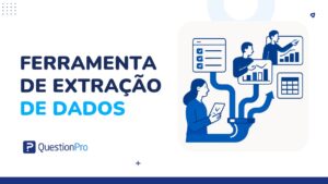 Ferramenta de extração de dados: o que é, tipos e como usar