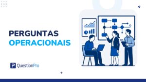 Perguntas operacionais: o que são, tipos e como automatizá-las com pesquisas