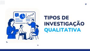 tipos de investigação qualitativa