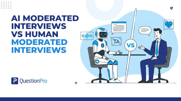 ai-moderated-interviews-vs-human-moderated-interviews