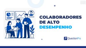 colaboradores de alto desempenho