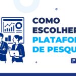 como escolher plataforma de pesquisa