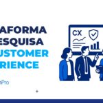 plataforma de pesquisa de customer experience