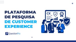 plataforma de pesquisa de customer experience