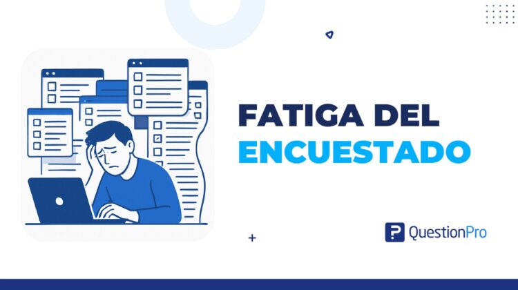 fatiga del encuestado