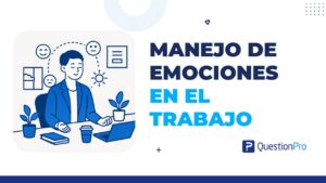 manejo de emociones en el trabajo