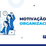 motivação organizacional