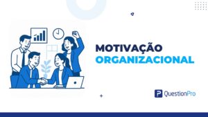 motivação organizacional