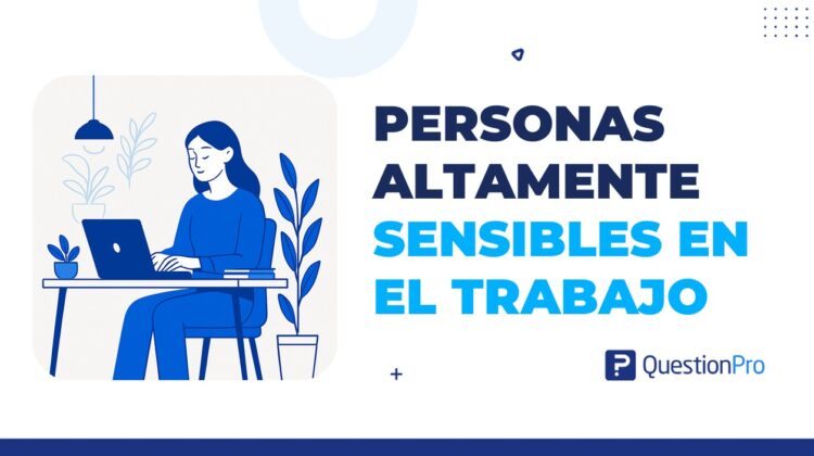 personas altamente sensibles en el trabajo