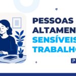 pessoas altamente sensíveis no trabalho