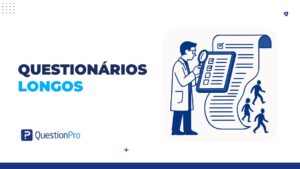 questionários longos