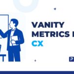 vanity metrics em CX