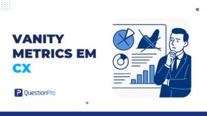 vanity metrics em CX