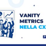 vanity metrics nella CX