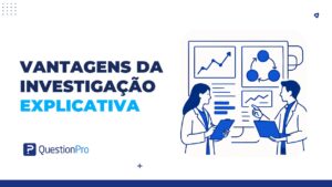 Vantagens da investigação explicativa