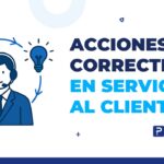 Acciones correctivas en servicio al cliente
