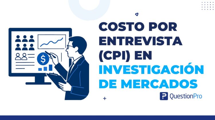 costo por entrevista (CPI) en investigación de mercados