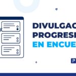 divulgación progresiva en encuestas