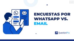Encuestas por WhatsApp vs. email