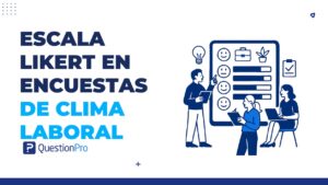 Escala Likert en encuestas de clima laboral