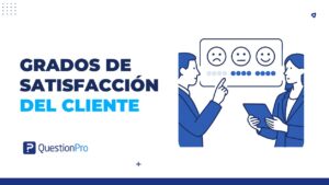 grados de satisfacción del cliente