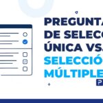 preguntas de selección única vs. selección múltiple