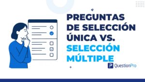 preguntas de selección única vs. selección múltiple