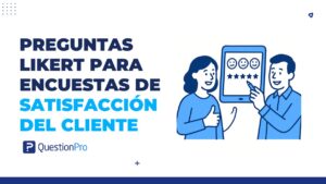 Preguntas Likert para encuestas de satisfacción del cliente