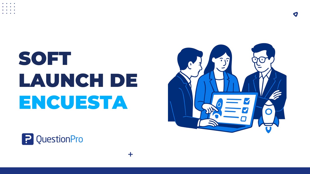 soft launch de encuesta