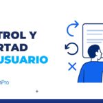 control y libertad del usuario
